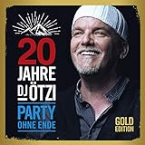 20 Jahre DJ Ötzi-Party Ohne Ende (Gold Edition)