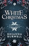 White Christmas: A Spicy Novella (English Edition)