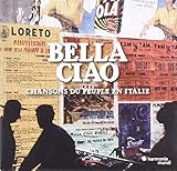 Bella Ciao-Italienische Volkslieder