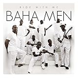 Baha Men - Ride With Me
